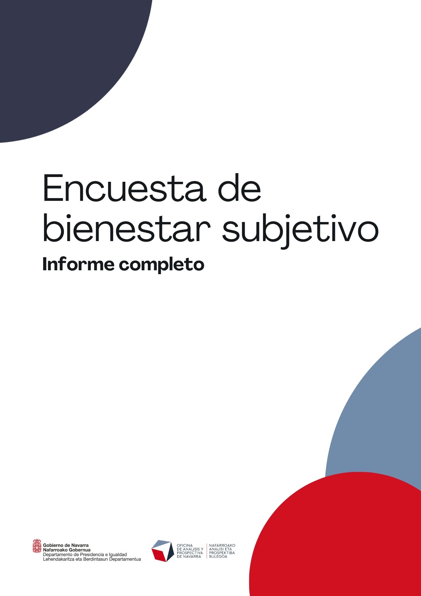 Este estudio, desarrollado por la Oficina de Análisis y Prospectiva, recopila los resultados obtenidos de la encuesta de bienestar subjetivo. El objetivo de este trabajo es medir y conocer la percepción del bienestar que tiene la ciudadanía navarra. La intención es conformar una herramienta que sirva para el desarrollo de políticas públicas en materia de calidad de vida